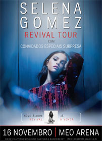 SELENA GOMEZ Revival Tour - 16 NOvembro, MEO Arena